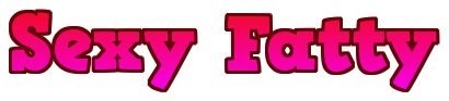 Sexy Fatty